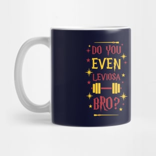 Do You Even Leviosa? Mug